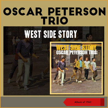 Oscar Peterson Trio - West Side Story (Album of 1962)