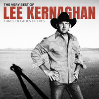 Lee Kernaghan - The Very Best of Lee Kernaghan: Three Decades of Hits
