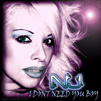 NJ - I Don't Need You Boy (Explicit)