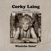 Corky Laing - Whatcha Doin?