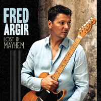 Fred Argir - Lost in Mayhem