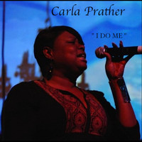 Carla Prather - I Do Me