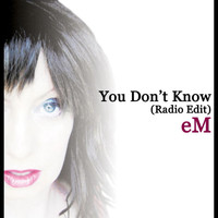 eM - You Don't Know (radio edit)