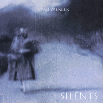 Paul Mercer - Silents