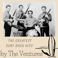 The Ventures - The Greatest Surf Rock Hits by The Ventures