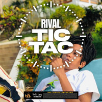 Rival - Tic Tac