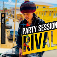 Rival - Party Session