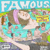 Sophie Francis - Famous (feat. CVBZ) (Explicit)