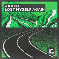 Jaded - Lost Myself Again