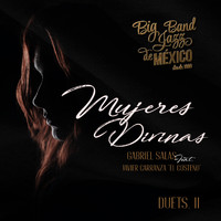 Gabriel Salas & Big Band Jazz de México - Mujeres Divinas (Duets II)