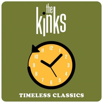 The Kinks - Timeless Classics