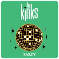 The Kinks - Party