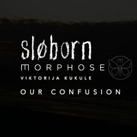 Morphose - Our Confusion