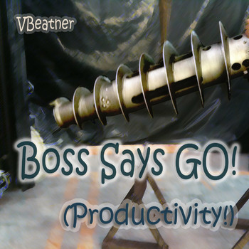VBeatner - Boss Says GO (Productivity)