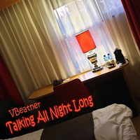 VBeatner - Talking All Night Long