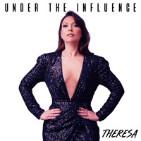 Theresa - Under The Influence