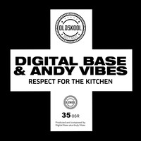 Digital Base, Andy Vibes - Respect for the kitchen