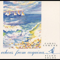 Carol Comune - Echoes of Coquina