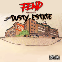 Fend - Dusty Estate (Explicit)