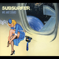 Subsurfer - We Are Stars (Explicit)