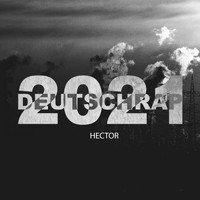 Hector - Deutschrap 2021