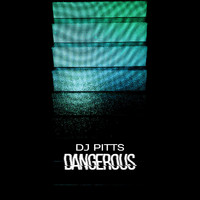 DJ Pitts - Dangerous