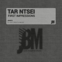 Tar Ntsei - First Impressions