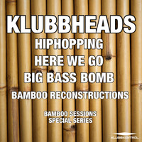 Klubbheads - Bamboo Sessions Special Series