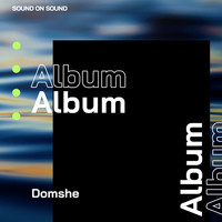 Domshe - Album