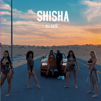 DJ Sava - Shisha