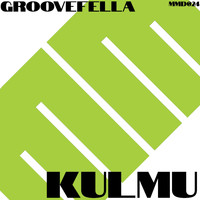 Groovefella - Kulmu