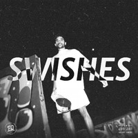 Micah - SWISHES (Explicit)