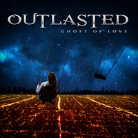 Outlasted - Ghost of Love