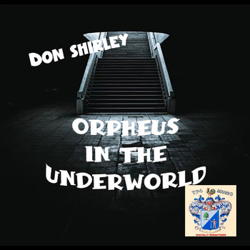 Don Shirley - Orpheus in the Underworld