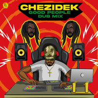 Chezidek, Adrian Donsome Hanson - Good People (Dub Mix)