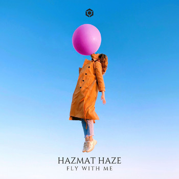 Hazmat Haze - Fly with Me