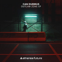 Can Durmus - Outlaw Zone