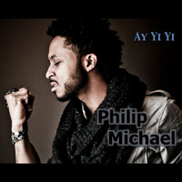 Philip Michael - Ay Yi Yi