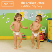 Sing n Play - The Chicken Dance and Other Silly Songs