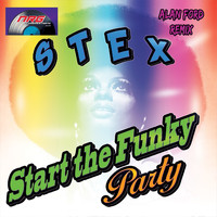 Stex - Start The Funky Party (Alan Ford Remix)