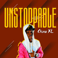 Chino XL - Unstoppable