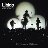 Libido - Libido en Vivo Coliseo Dibós (En Vivo) (Explicit)