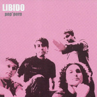 Libido - Pop*Porn