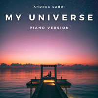 Andrea Carri - My Universe (Piano Version)
