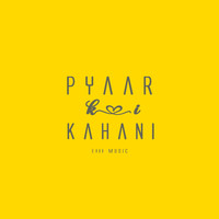 E3 Music - Pyaar Ki Kahani