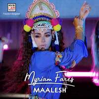 Myriam Fares - Maalesh