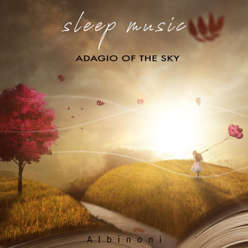 Sleep Music - Adagio of the Sky