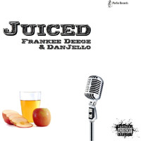 Juiced - I'm Gone (feat. Frankee Deegz & Dan Jello) (Explicit)