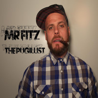Mr Fitz - The Pugillist (Explicit)