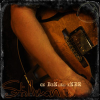 Stillman - On Bended Knee
